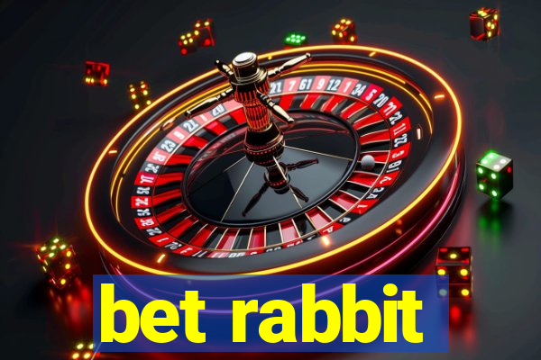 bet rabbit